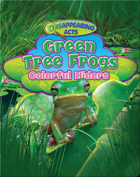 Green Tree Frogs: Colorful Hiders