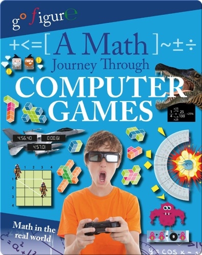 A Math Journey Through Computer Games