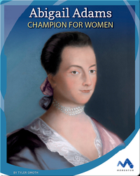 Abigail Adams: Champion for Women