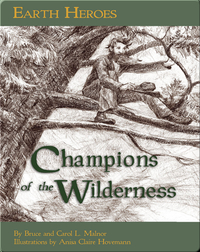 Earth Heroes: Champions of the Wilderness