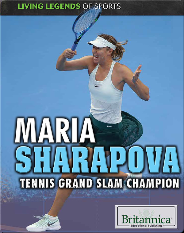 Maria Sharapova: Tennis Grand Slam Champion