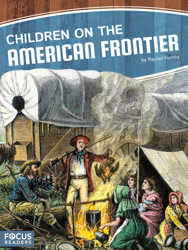 Children on the American Frontier