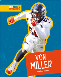 Pro Sports Biographies: Von Miller