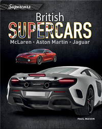 British Supercars: McLaren, Aston Martin, Jaguar