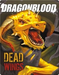 Dragonblood: Dead Wings