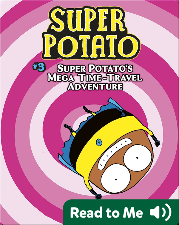 Super Potato's Mega Time-Travel Adventure: Book 3