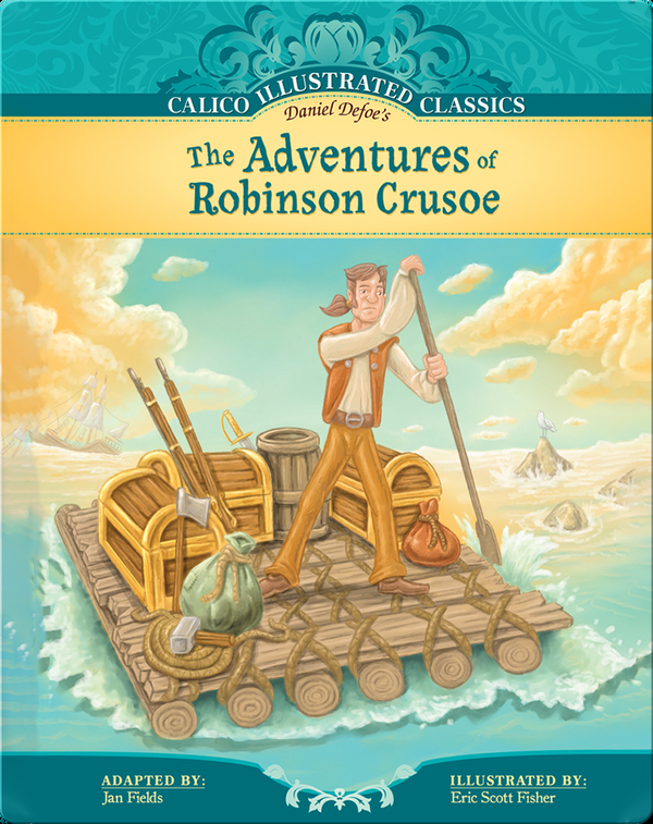 Calico Illustrated Classics: The Adventures of Robinson Crusoe