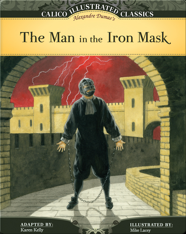 Calico Illustrated Classics: The Man in the Iron Mask