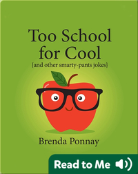 Too School for Cool (and other smarty-pants jokes)