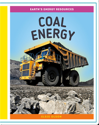 Earth's Energy Resources: Coal Energy