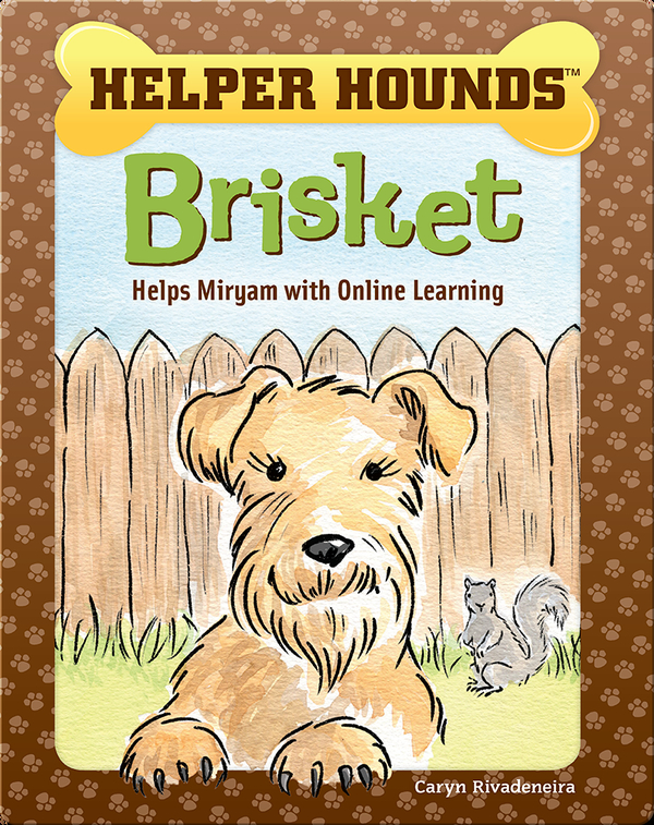 Helper Hounds: Brisket Helps Miryam Deal with Online Learning