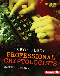 Cryptology: Professional Cryptologists