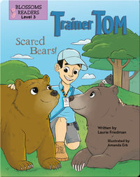 Trainer Tom: Scared Bears!