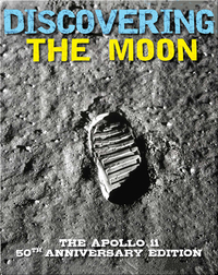 Discovering the Moon: The Apollo 11 50th Anniversary Edition