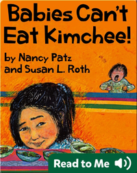 Babies Can't Eat Kimchee!
