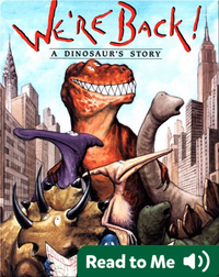 We're Back! A Dinosaur Story