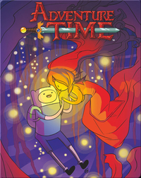 Adventure Time Vol. 1 OGN: Playing with Fire
