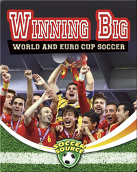 Winning Big: World and Euro Cup Soccer