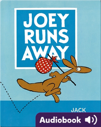 Joey Runs Away