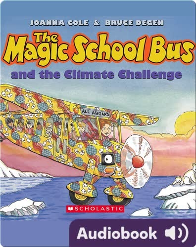The Magic School Bus: Climate Challenge