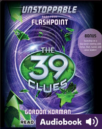 The 39 Clues: Unstoppable, Book #4: Flashpoint