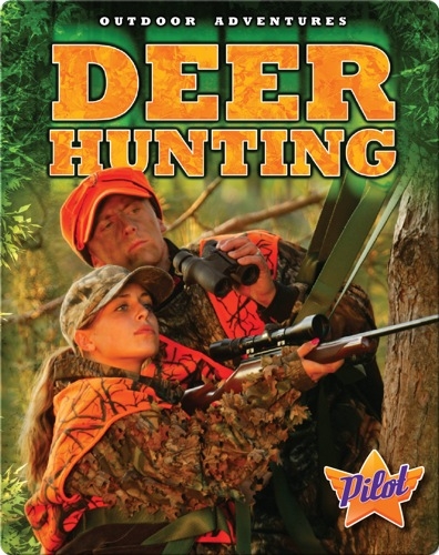Outdoor Adventures: Deer Hunting