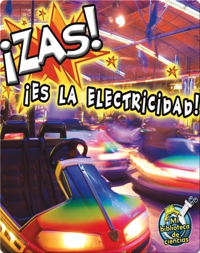 ¡Zas! !Es La Electricidad! (Zap! It's Electricity!)