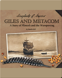 Giles and Metacom: A Story of Plimoth and the Wampanoag