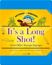 It's a Long Shot! (And Other Strange Sayings)
