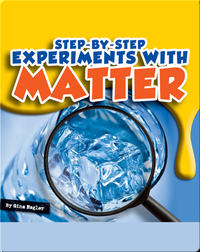 Step-by-Step Experiments With Matter