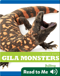 Reptile World: Gila Monsters