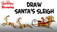 How to Draw Santa and his Sleigh