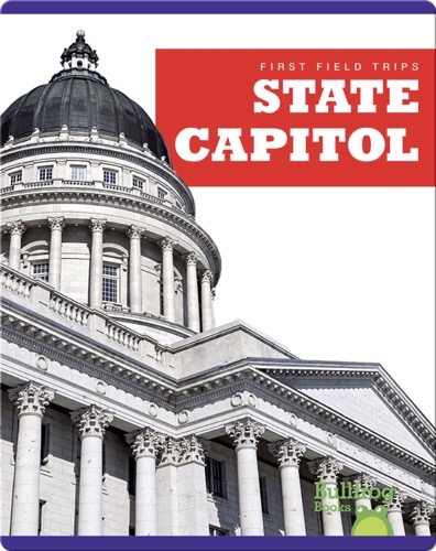 First Field Trips: State Capitol