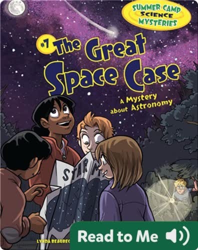 #7 The Great Space Case: A Mystery about Astronomy