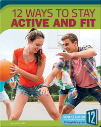 12 Ways to Stay Active And Fit