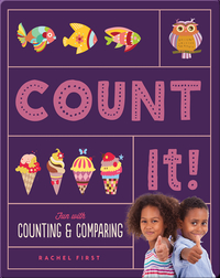 Count It! Fun with Counting & Comparing