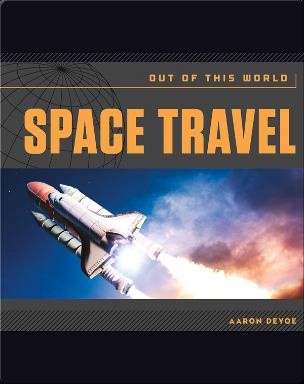 Space Travel: Out of This World