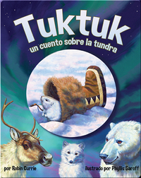 Tuktuk: un cuento sobre la tundra
