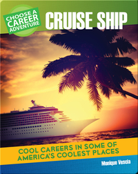 Choose Your Own Career Adventure on a Cruise Ship
