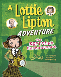 The Egyptian Enchantment: A Lottie Lipton Adventure