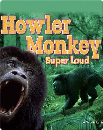 Howler Monkey: Super Loud