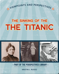 Viewpoints on the Sinking of the Titanic