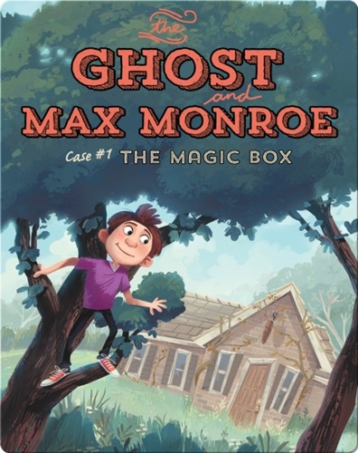 Ghost and Max Monroe, Case #1: The Magic Box