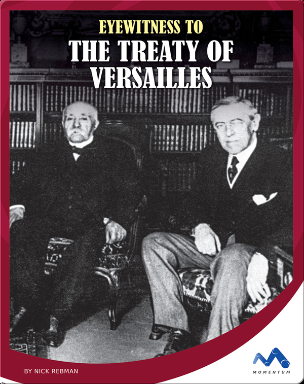 Eyewitness to the Treaty of Versailles