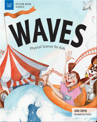 Waves: Physical Science for Kids