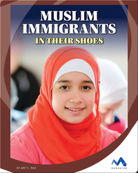 Muslim Immigrants: In Their Shoes