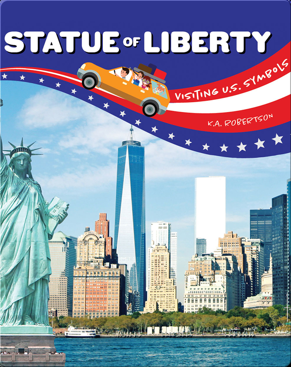 Visiting U.S. Symbols: Statue of Liberty