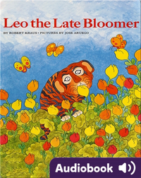Leo The Late Bloomer
