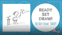 Ready Set Draw: The Boy from Swap!