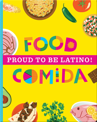 Proud to be Latino!: Food / Comida